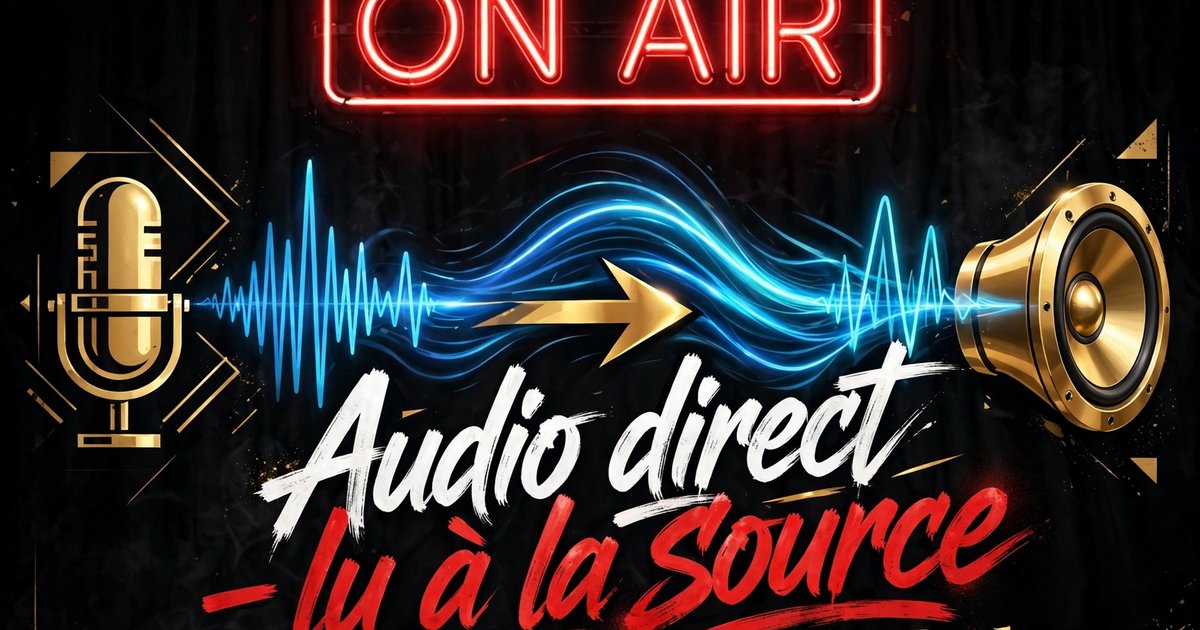 Audio direct — lu à la source