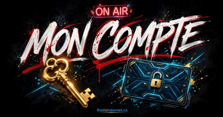 Ton compte RadioInternet.ca : un nom, un mot de passe, et c’est tout