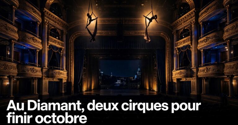 Julie découvre : au Diamant, deux cirques pour finir octobre en hauteur